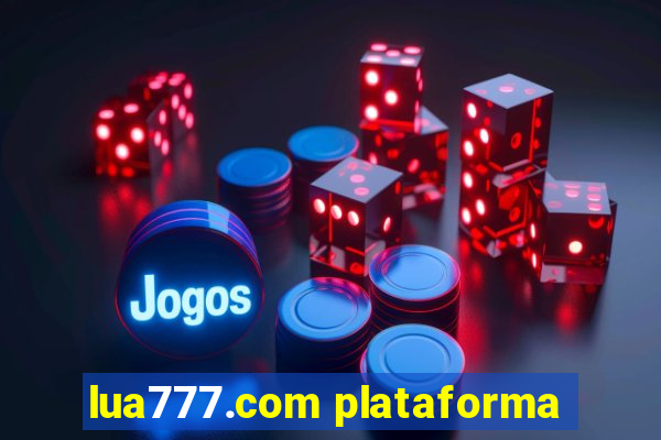 lua777.com plataforma